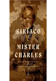 Baixar Livro Siríaco e Mister Charles - Joaquim Arena em ePub PDF Mobi ou Ler Online