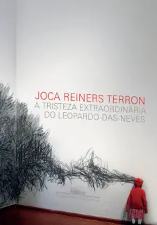 A Tristeza Extraordinaria do Leopardo das Neves  -   Joca Reiners Terron
