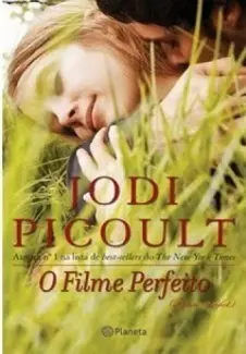 Baixar Livro O Filme Perfeito - Jodi Picoult em ePub PDF Mobi ou Ler Online