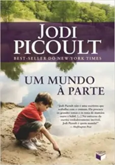 Baixar Livro Um Mundo a Parte - Jodi Picoulti em ePub PDF Mobi ou Ler Online