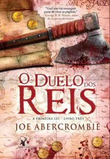 O Duelo dos Reis  -  A Primeira Lei  - Vol.  3  -  Joe Abercrombie