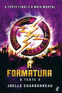 Baixar A Formatura - O Teste Vol. 3 - Joelle Charbonnea ePub PDF Mobi ou Ler Online