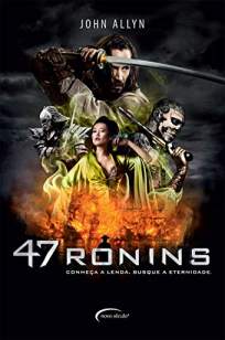 Baixar Livro 47 Ronins - John Allyn em ePub PDF Mobi ou Ler Online