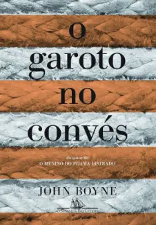 Baixar Livro O Garoto No Convés - John Boyne em ePub PDF Mobi ou Ler Online
