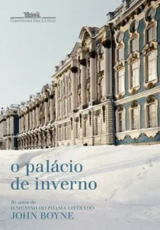 O Palácio de Inverno  -  John Boyne