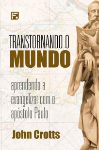 Baixar Livro Transtornando o Mundo - John Crotts em ePub PDF Mobi ou Ler Online