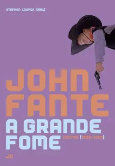 Baixar Livro A Grande fome - John Fante em ePub PDF Mobi ou Ler Online