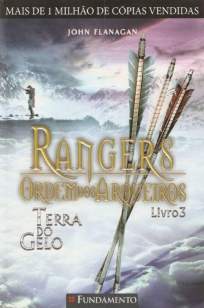 Baixar Livro Terra do Gelo - Rangers: Ordem dos Arqueiros Vol. 3 - John Flanagan em ePub PDF Mobi ou Ler Online