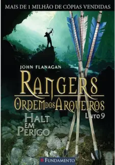 Baixar Livro Halt em Perigo - Rangers: Ordem dos Arqueiros Vol. 9 - John Flanagan em ePub PDF Mobi ou Ler Online
