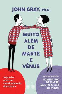 Baixar Livro Muito Além de Marte e Vênus - John Gray em ePub PDF Mobi ou Ler Online
