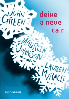 Deixe a Neve Cair   -  John Green