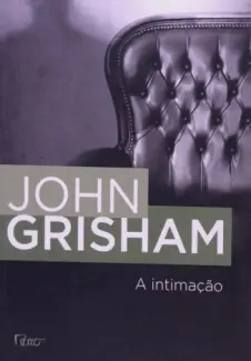 Baixar Livro A Intimação - John Grisham em ePub PDF Mobi ou Ler Online
