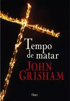 Baixar Livro Tempo de Matar - John Grisham em ePub PDF Mobi ou Ler Online