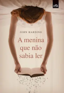 Baixar Livro A Menina Que Nao Sabia Ler - John Harding em ePub PDF Mobi ou Ler Online