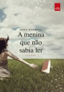 A Menina Que Não Sabia Ler  Vol 2  -  John Harding