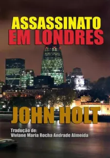 Baixar Livro Assassinato em Londres - John Holt em ePub PDF Mobi ou Ler Online