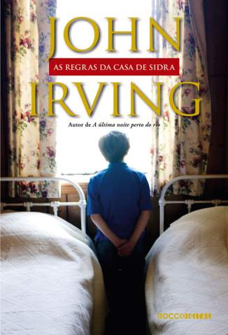 Baixar As Regras da Casa de Sidra - John Irving ePub PDF Mobi ou Ler Online