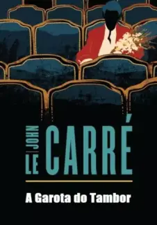 Baixar Livro A Garota do Tambor - John Le Carré em ePub PDF Mobi ou Ler Online