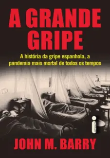 A Grande Gripe  -  John M. Barry