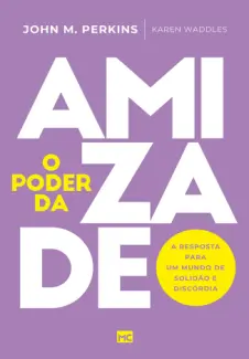 Baixar Livro O Poder da Amizade - John M. Perkins em ePub PDF Mobi ou Ler Online