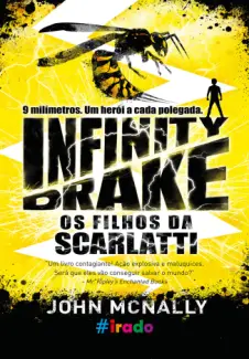 Os filhos da Scarlatti  -  Infinity Drake  - Vol.  1  -  John Mcnally