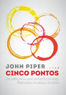 Baixar Livro Cinco Pontos - John Piper em ePub PDF Mobi ou Ler Online