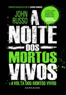 A Noite dos Mortos-Vivos  -   John Russo