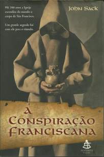Baixar Livro A Conspiração Franciscana - John Sack em ePub PDF Mobi ou Ler Online