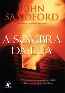 A Sombra da Lua  -  John Sandford