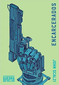 Encarcerados - John Scalzi