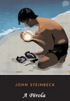 Baixar Livro A Pérola - John Steinbeck em ePub PDF Mobi ou Ler Online