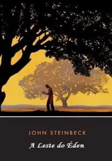 A Leste do Éden  -  John Steinbeck