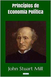 Baixar Livro Princípios de Economia Política - John Stuart Mill em ePub PDF Mobi ou Ler Online