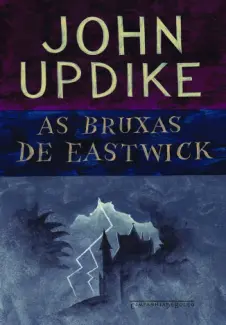 Baixar Livro As Bruxas de Eastwick - John Updike em ePub PDF Mobi ou Ler Online