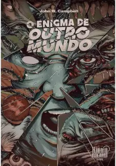 Baixar Livro O Enigma do Outro Mundo - John W. Campbell em ePub PDF Mobi ou Ler Online
