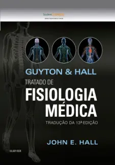 Baixar Livro Guyton E Hall Tratado De Fisiologia Médica - John E. Hall em ePub PDF Mobi ou Ler Online