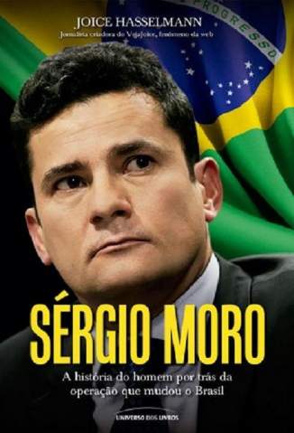 Baixar Sérgio Moro - Joice Hasselmann ePub PDF Mobi ou Ler Online
