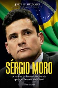 Baixar Sérgio Moro - Joice Hasselmann ePub PDF Mobi ou Ler Online