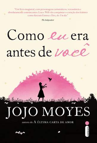 Baixar Livro Como Eu Era Antes de Você - Como Eu Era Antes De Você Vol. 1 - Jojo Moyes em ePub PDF Mobi ou Ler Online