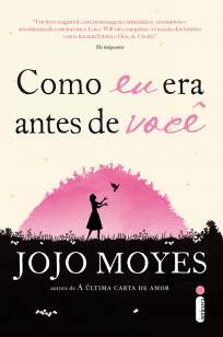 Baixar Livro Como Eu Era Antes de Você - Como Eu Era Antes De Você Vol. 1 - Jojo Moyes em ePub PDF Mobi ou Ler Online