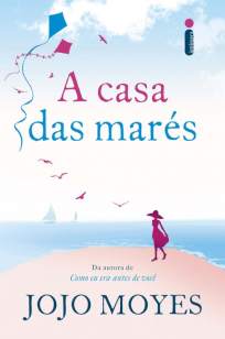 Baixar Livro A Casa das Marés - Jojo Moyes em ePub PDF Mobi ou Ler Online