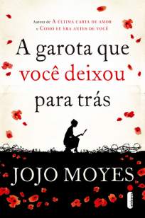 Baixar Livro A Garota que Você Deixou para Trás - Jojo Moyes em ePub PDF Mobi ou Ler Online