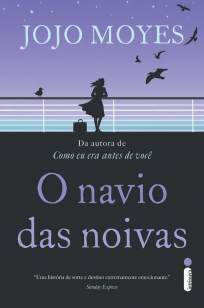 Baixar Livro O Navio das Noivas - Jojo Moyes em ePub PDF Mobi ou Ler Online