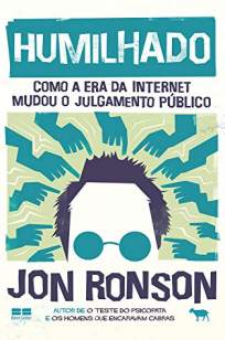 Baixar Livro Humilhado - Jon Ronson em ePub PDF Mobi ou Ler Online