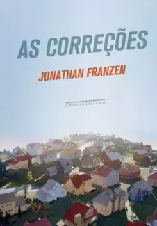 Baixar Livro As Correções - Jonathan Franzen em ePub PDF Mobi ou Ler Online