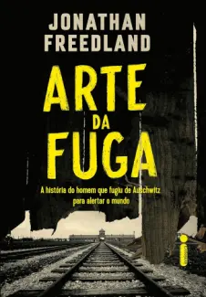 Baixar Livro A Arte da Fuga - Jonathan Freedland em ePub PDF Mobi ou Ler Online
