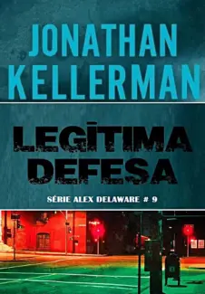 Baixar Livro Legitima Defesa - Jonathan Kellerman em ePub PDF Mobi ou Ler Online