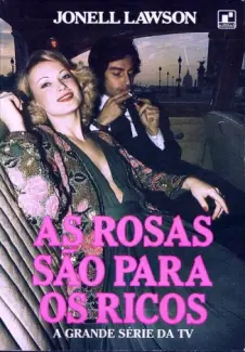 Baixar Livro As Rosas Sao Para os Ricos - Jonell Lawson em ePub PDF Mobi ou Ler Online