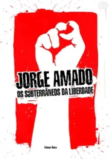 Baixar Livro Os Subterrâneos da Liberdade - Jorge Amado em ePub PDF Mobi ou Ler Online