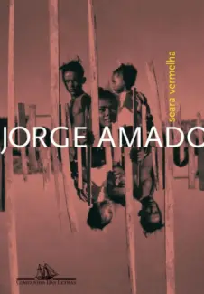Seara Vermelha  -  Jorge Amado